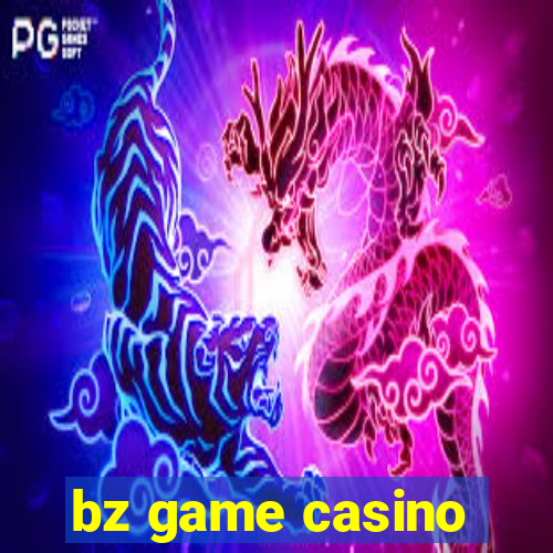 bz game casino